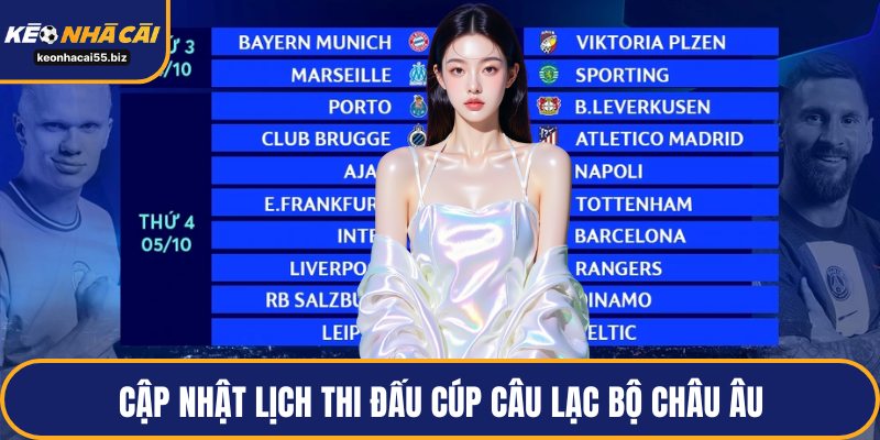 Cập nhật lịch thi đấu cúp câu lạc bộ châu Âu