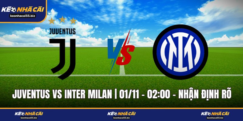Juventus Vs Inter Milan | 01/11 – 02:00