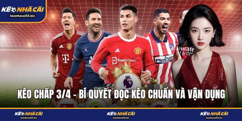Kèo Chấp 3/4