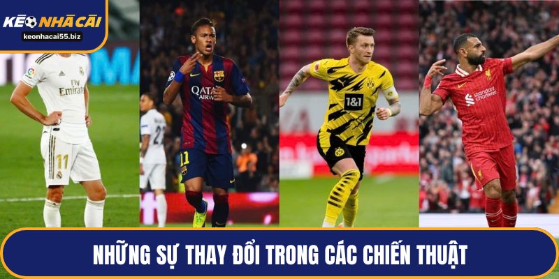 Những sự thay đổi trong các chiến thuật